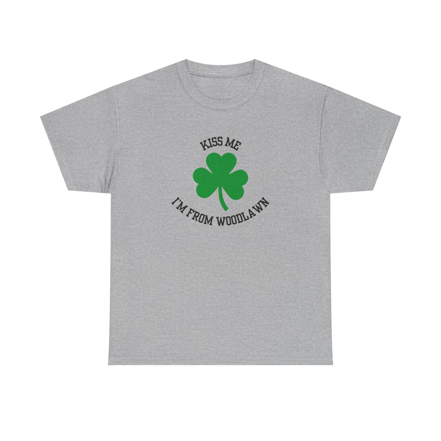 'Kiss Me, I'm From Woodlawn' Shamrock T-Shirt